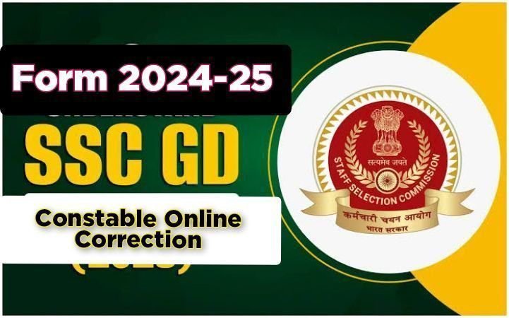 SSC GD Constable Online Correction Form 2024-25