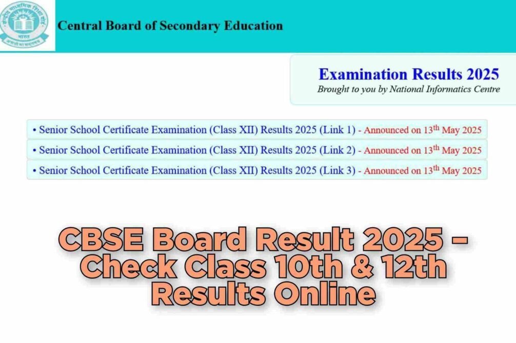 CBSE Board Result 2025 – Check Class 10th & 12th Results