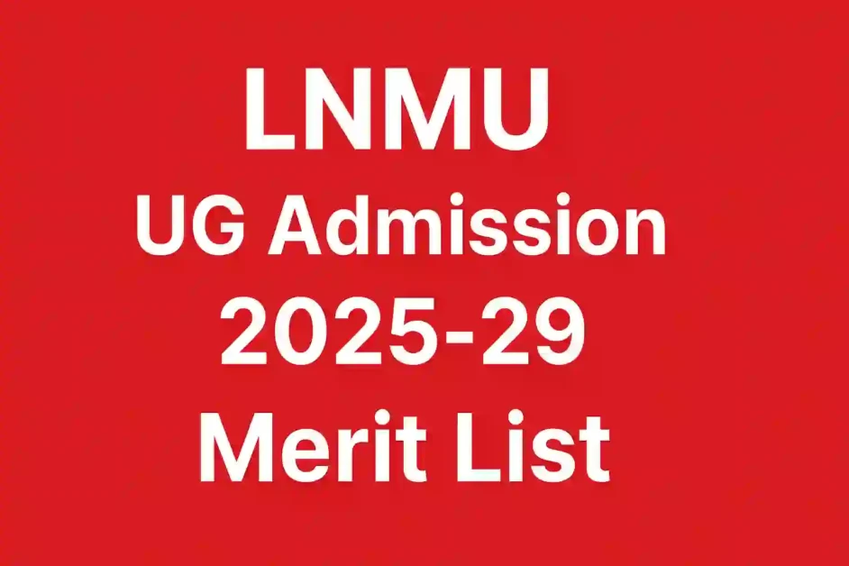 LNMU UG Admission 2025-29 Merit List