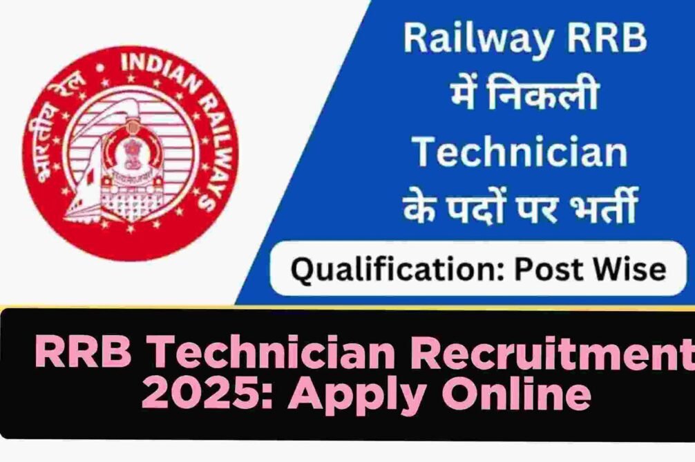 RRB Technician Recruitment 2025: Apply Online for 6180 Vacancies