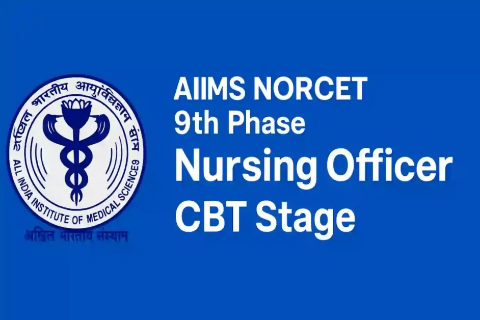 AIIMS NORCET 9th Phase Nursing  Officer CBT Stage-II Admit Card 2025 - Out