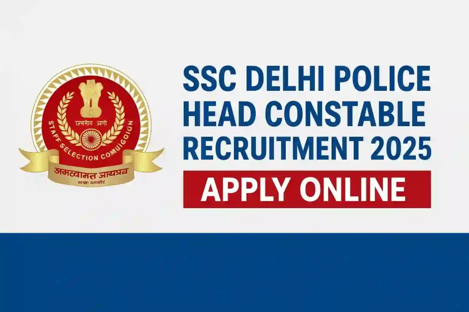 SSC Delhi Police Head Constable Recruitment 2025