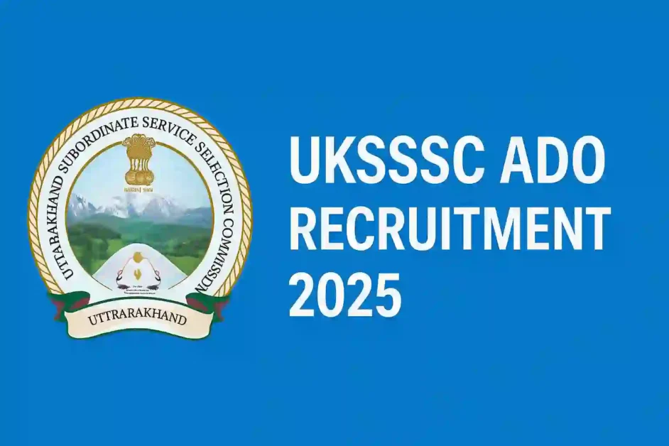 UKSSSC ADO Recruitment 2025
